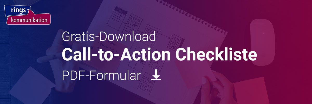 Was ist ein Call-to-Action? Wir erläutern, wie Sie Ihren eigenen Call-to-Action erstellen und einsetzen können. Download Checkliste